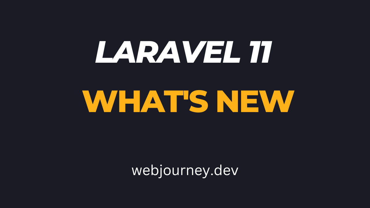 What's new coming to Laravel 11
